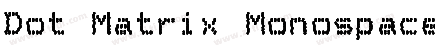 Dot Matrix Monospace字体转换